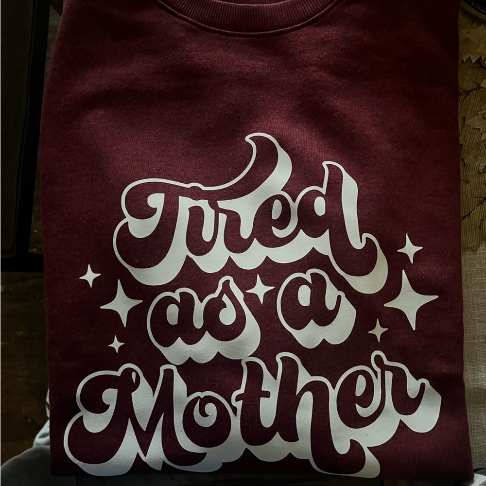 Tired as a mother